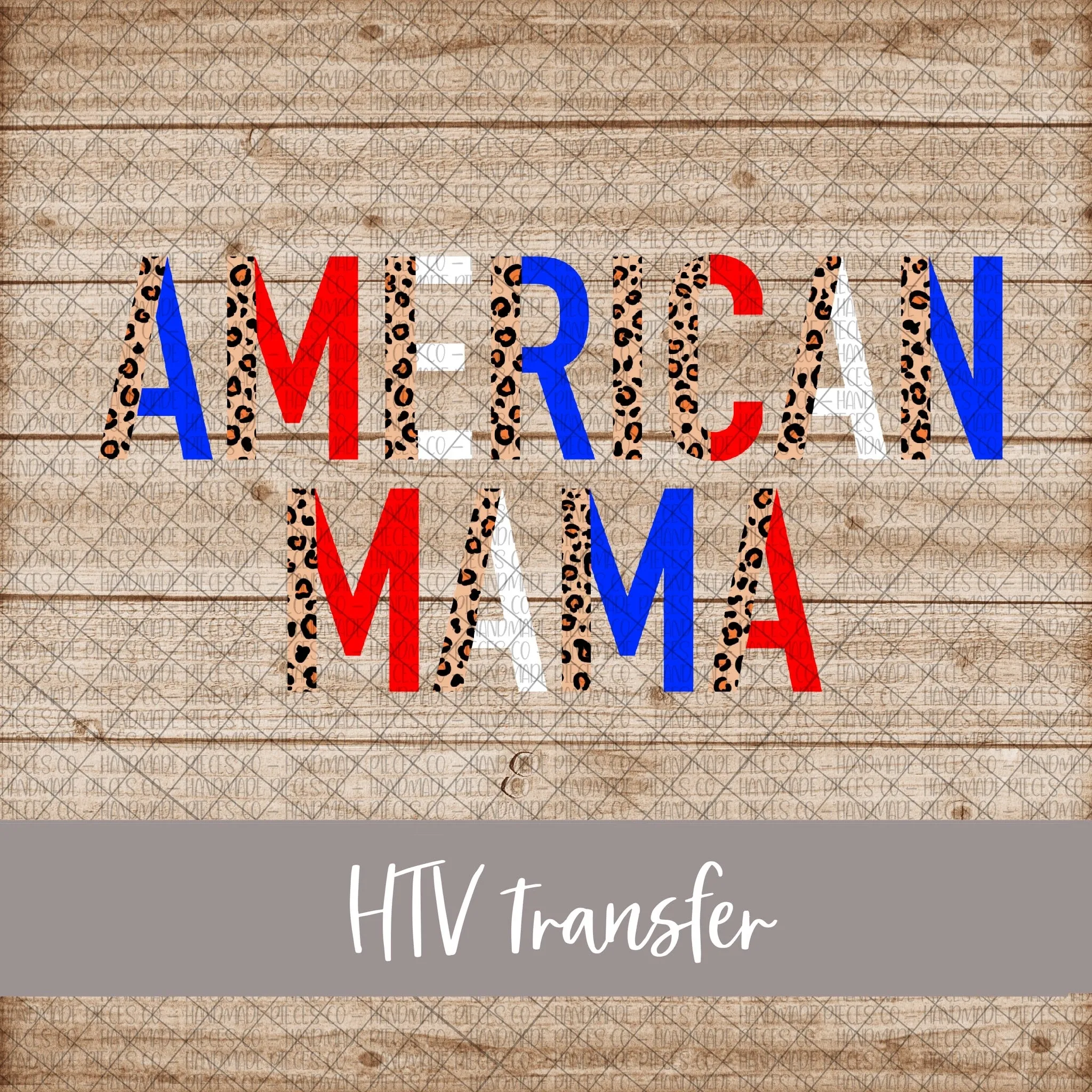 American Mama, Leopard and Boho - HTV Transfer