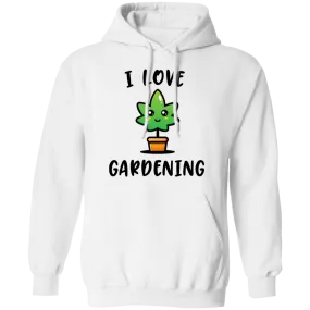 I Love Gardening Hoodie